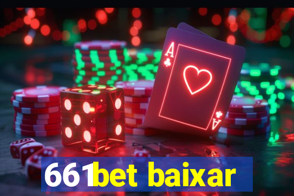 661bet baixar